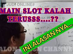 Kode Alam Kalah Terus Main Judi Slot Online